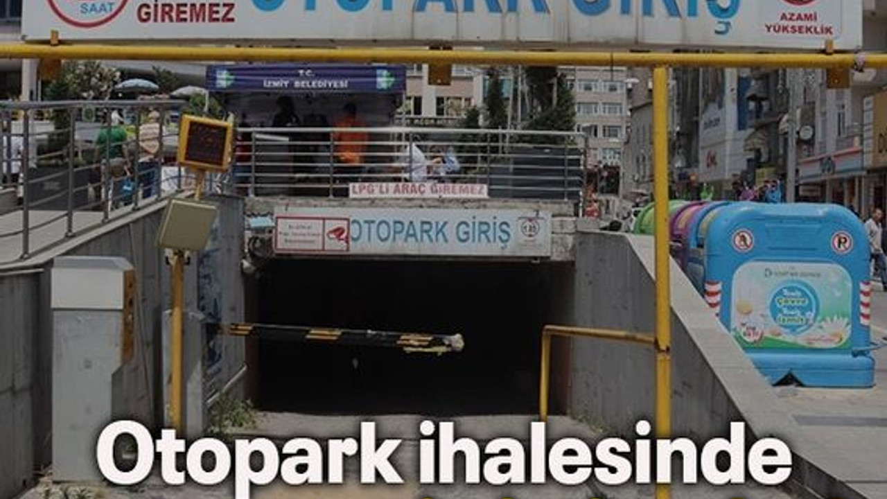 Otopark ihalesinde parayı peşin istiyorlar!